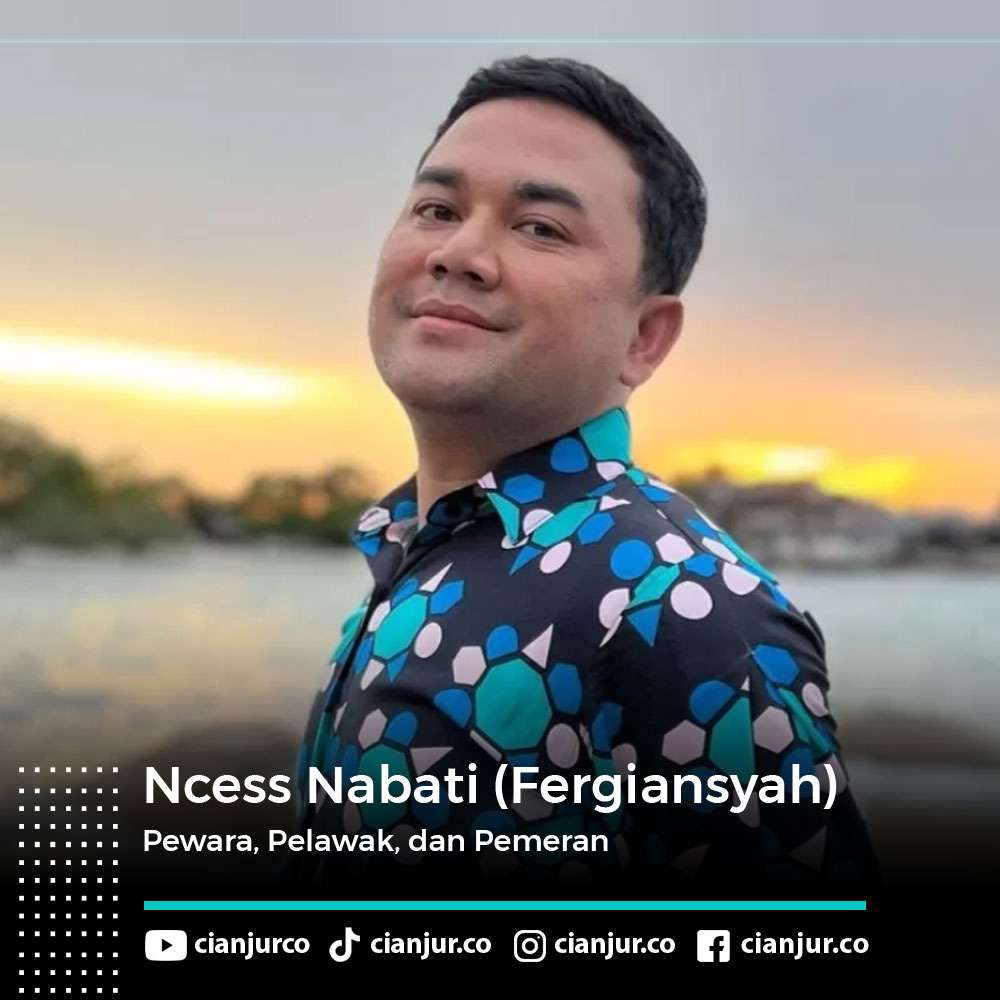 ncess nabati atau Fergiansyah pewara pelawak dan pemeran
